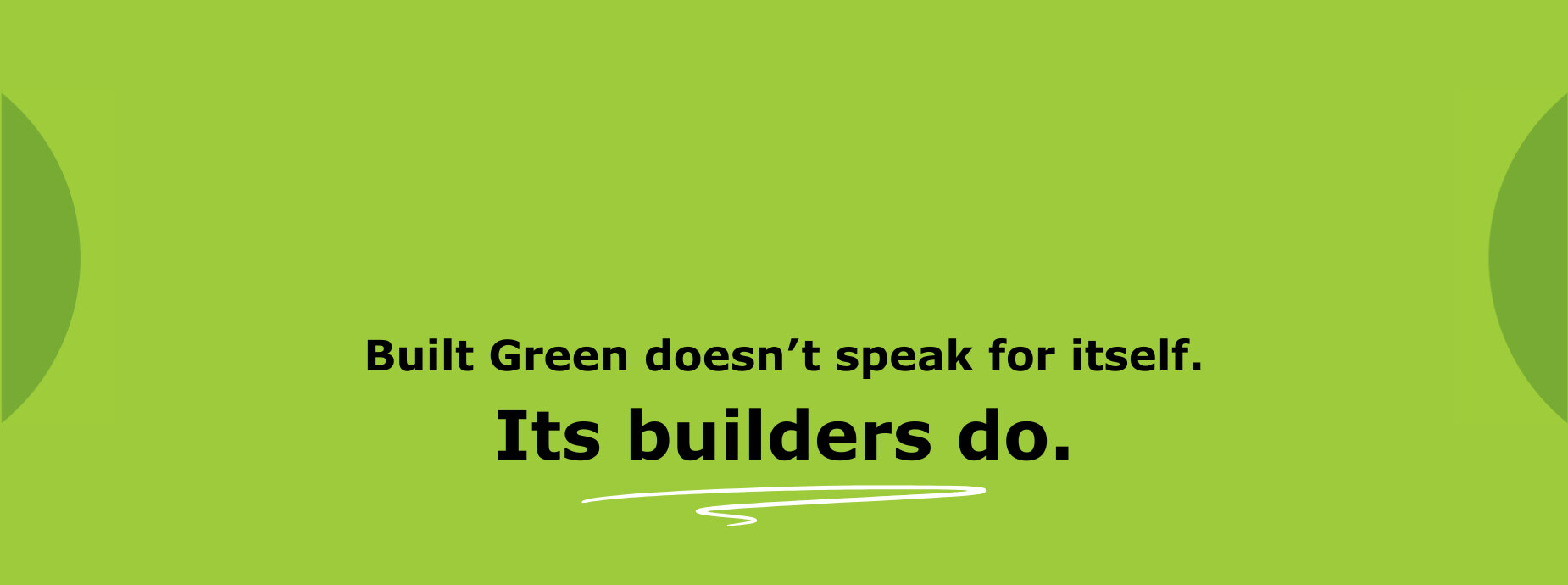 Why Builders Choose Built Green